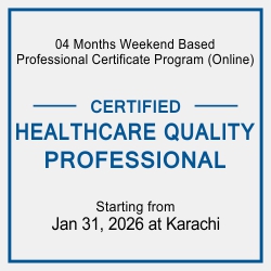 CERTIFIED HEALTHCARE QUALITY PROFESSIONAL (CHQP) WITH DUHS, KARACHI